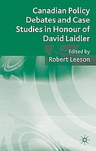 Canadian policy debates and case studies in honour of David Laidler