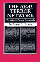 The real terror network : terrorism in fact and propaganda