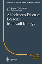 Alzheimer's disease : lessons from cell biology