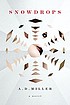 Snowdrops : a novel 