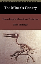 The miner's canary : unraveling the mysteries of extinction