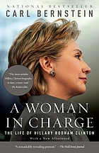 A woman in charge : the life of Hillary Rodham Clinton
