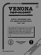 Venona Soviet espionage and the American response, 1939-1957