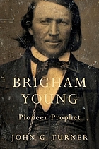 Brigham Young, pioneer prophet
