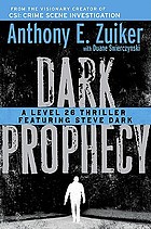 Dark prophecy : a Level 26 thriller featuring Steve Dark