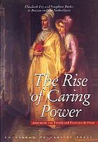 The rise of caring power : Elizabeth Fry and Josephine Butler in Britain and the Netherlands