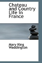Chateau and country life in France