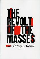 The revolt of the masses