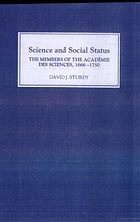 Science and social status : the members of the Academie des sciences 1666-1750
