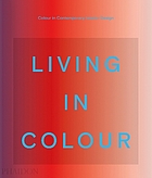 Living in color : color in contemporary interior design