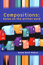 Compositions : notes on the written word
