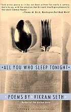 All you who sleep tonight : poems