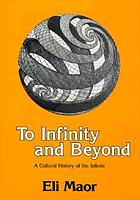 To infinity and beyond : a cultural history of the infinite
