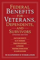 Federal benefits for veterans, dependents and survivors
