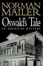 Oswald's tale : an American mystery