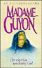 Autobiography of Madame Guyon in two parts