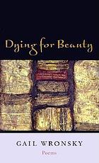 Dying for beauty : poems