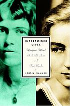 Intertwined lives : Margaret Mead, Ruth Benedict, and their circle