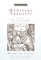 Medieval exegesis : the four senses of Scripture