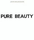John Baldessari : pure beauty