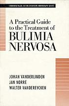 A practical guide to the treatment of bulimia nervosa