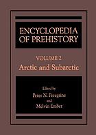 Encyclopedia of prehistory 2 Arctic and Subarctic