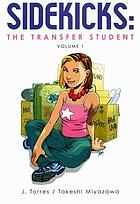 Sidekicks : the transfer student