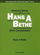 Selected works of Hans A. Bethe : with commentary