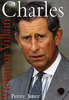 Charles--victim or villain