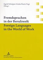 Fremdsprachen in der Berufswelt = Foreign languages in the world of work
