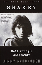 Shakey : Neil Young's biography