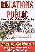 Relations in public; microstudies of the public order