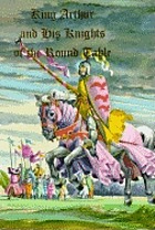 King Arthur and his knights of the Round Table, from Sir Thomas Malory's Le morte d'Arthur