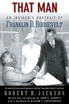 That man : an insider's portrait of Franklin D. Roosevelt