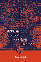 Arthurian narrative in the Latin tradition