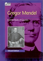 Gregor Mendel, and the roots of genetics