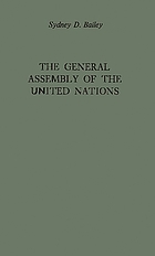 The General Assembly of the United Nations; a study of procedure and practice