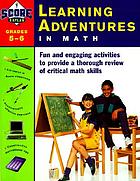 Learning adventures in math : grades 5-6