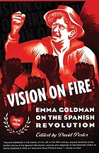 Vision on fire : Emma Goldman on the Spanish Revolution