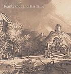 Rembrandt and his time : masterworks from the Albertina, Vienna