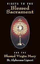 Visites au Saint Sacrement et à la Sainte Vierge