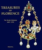 Treasures of Florence : the Medici collection 1400-1700