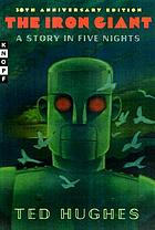 The iron giant : a story in five nights
