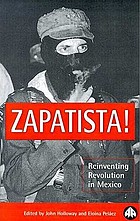 Zapatista! : reinventing revolution in Mexico