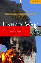 Unholy wars : Afghanistan, America, and international terrorism