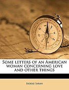 Some letters of an American woman concerning love and other things