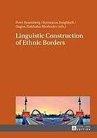 Linguistic construction of ethnic borders