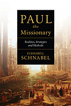 Paul the missionary : realities, strategies and methods