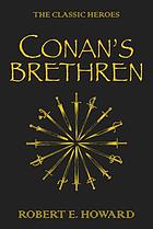 Conan's brethren : the classic heroes