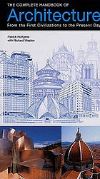 The complete handbook of architecture : from the first civilizations to the present day